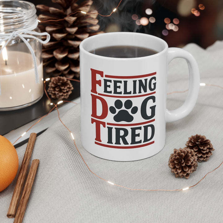 Feeling Dog Tired Mug
