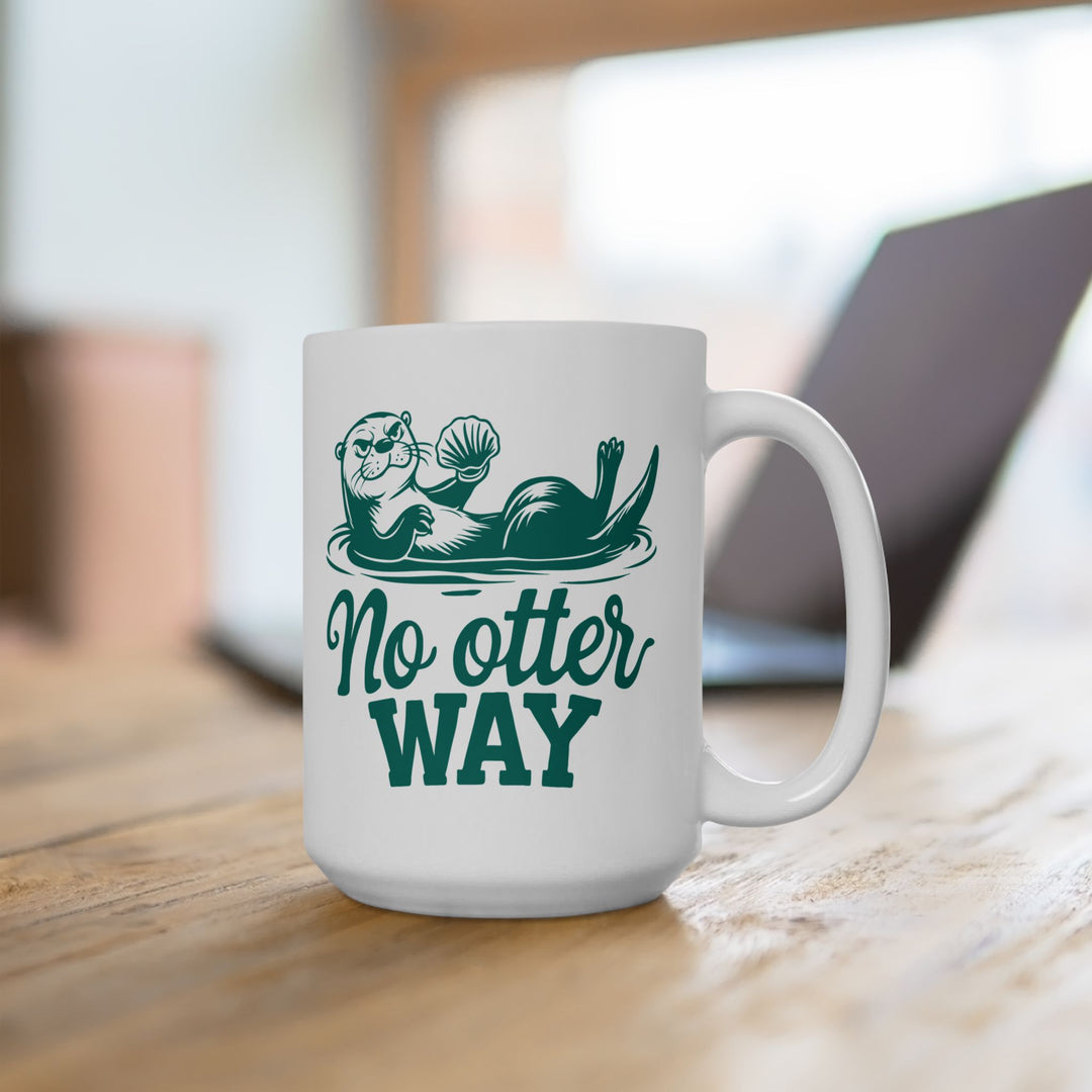 No Otter Way Mug
