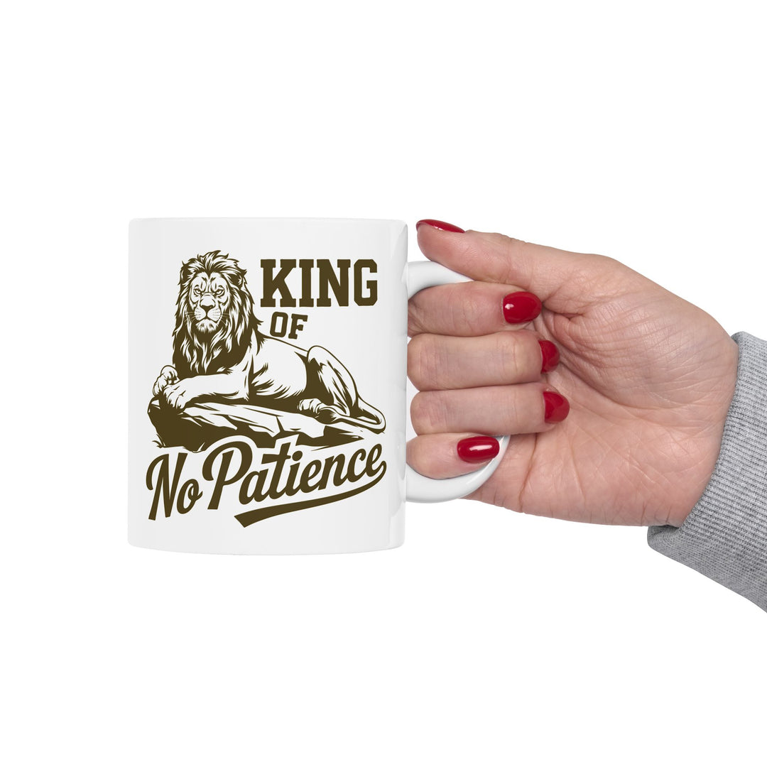 King of No Patience Mug