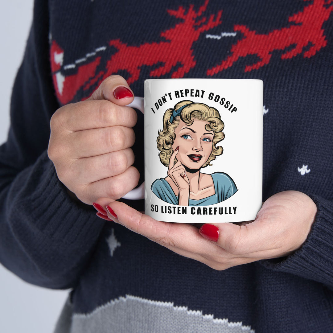 I Don't Repeat Gossip Mug