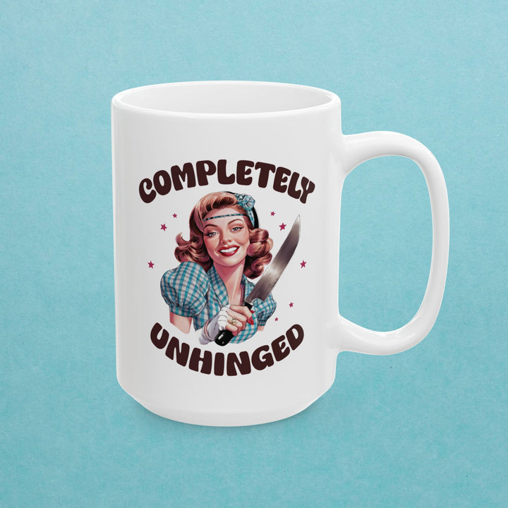 Completely Unhinged Mug