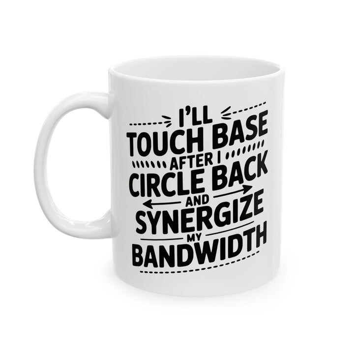 I'll Touch Base  Mug