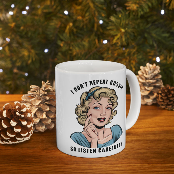 I Don't Repeat Gossip Mug