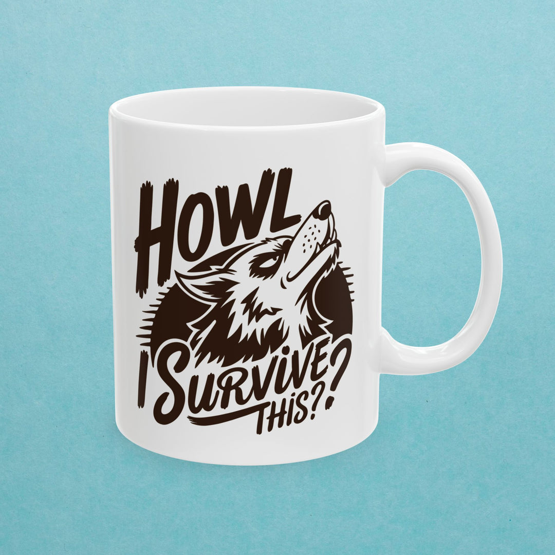 Howl I Survive This Mug