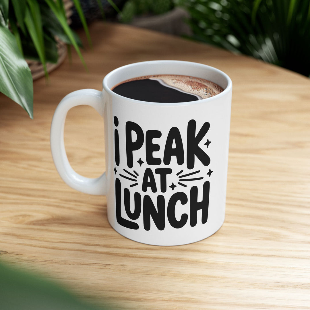 I Peak At Lunch Mug