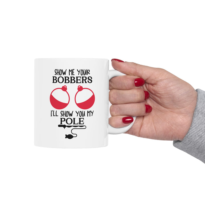 Show Me Your Bobbers Mug
