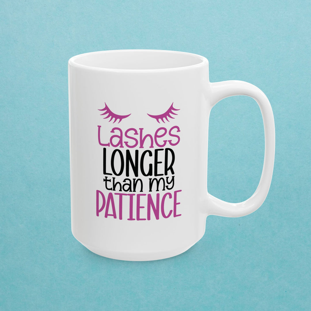 Lashes Longer Than My Patience Mug