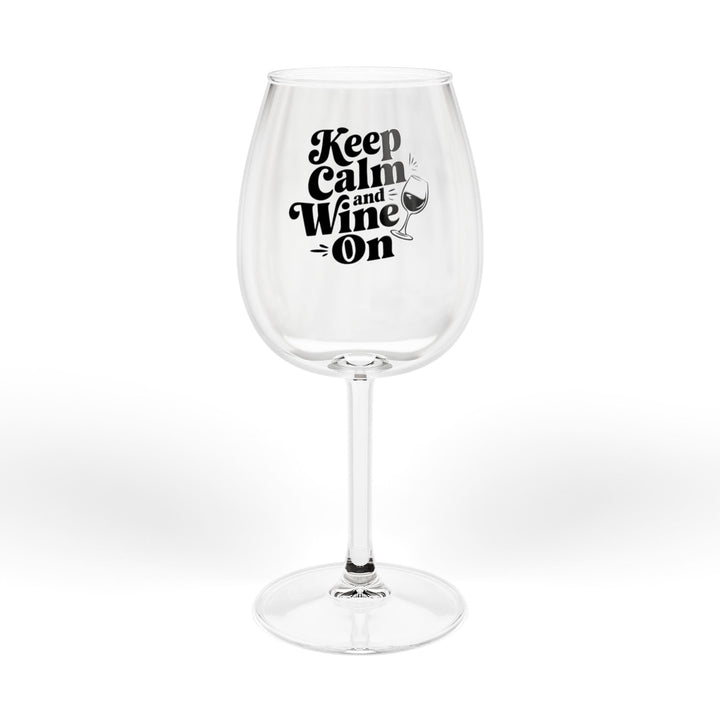 Keep Calm and Wine On 12oz Wine Glass — Funny Wine Lover Gift
