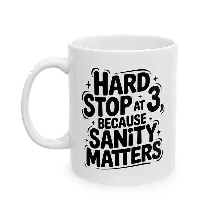 Hard Stop At 3 Mug