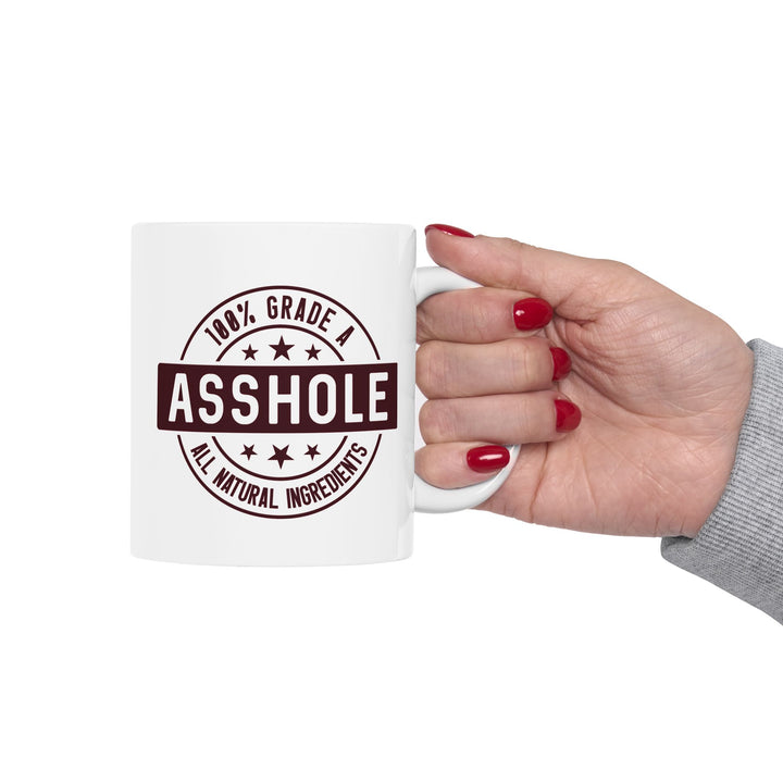 100% Grade A As*hole Mug
