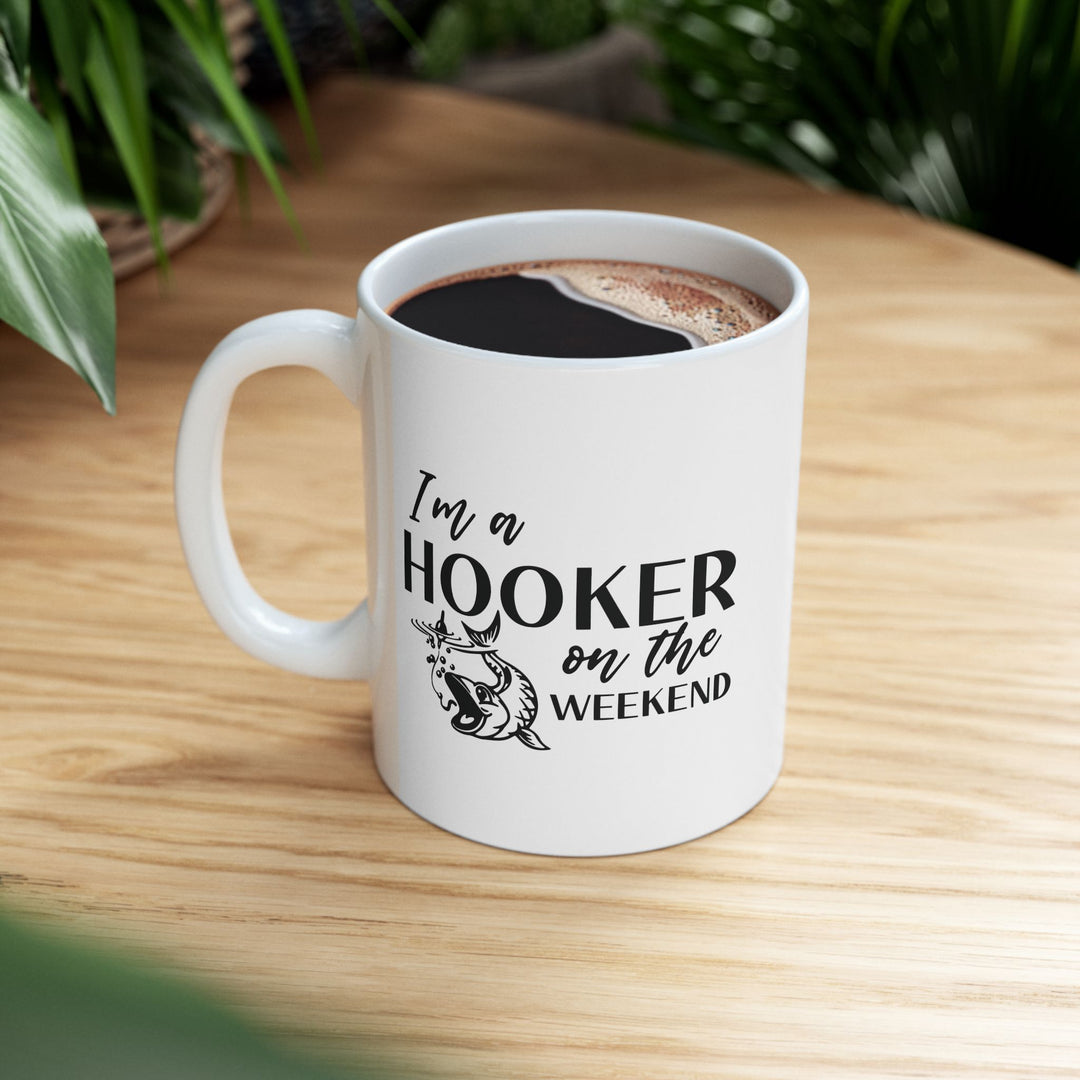 I Am A Hooker On The Weekend