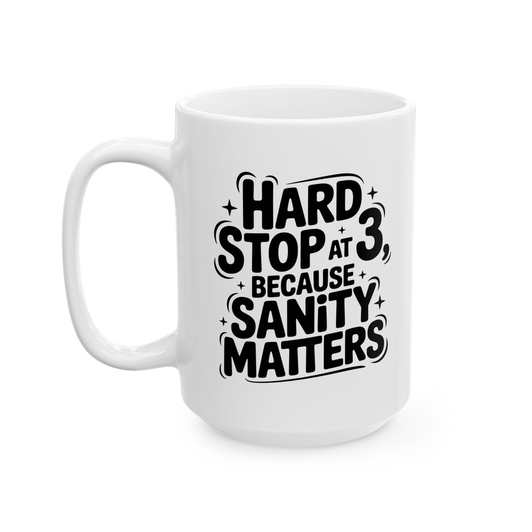 Hard Stop At 3 Mug