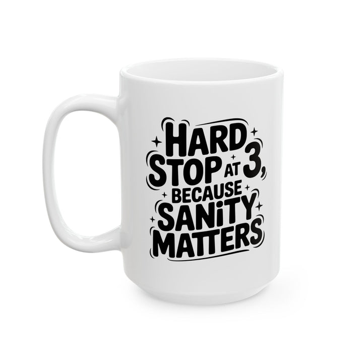 Hard Stop At 3 Mug