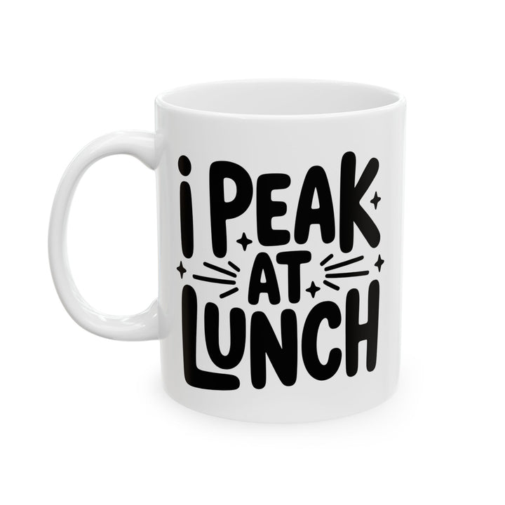 I Peak At Lunch Mug