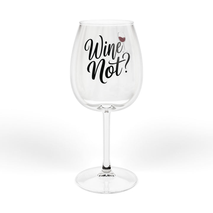 Wine Glass — 12oz "Wine Not?" Stemmed Red Wine Glass, Funny Gift for Wine Lovers