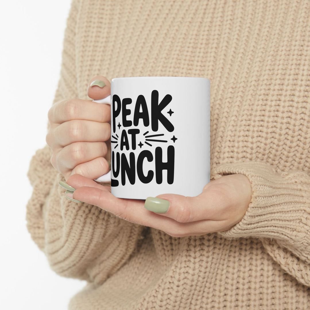 I Peak At Lunch Mug