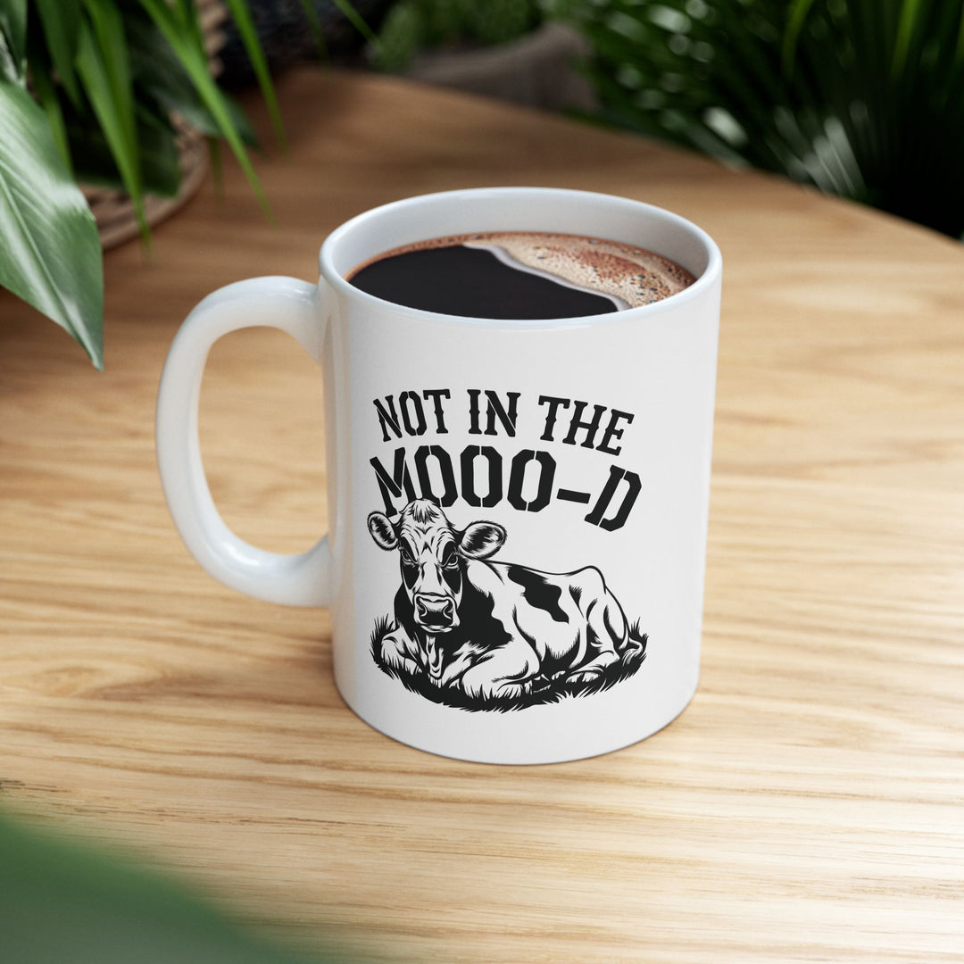 Not In The Mooood Mug