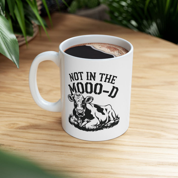 Not In The Mooood Mug