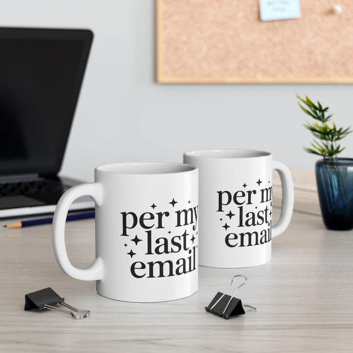 Per My Last Email Mug