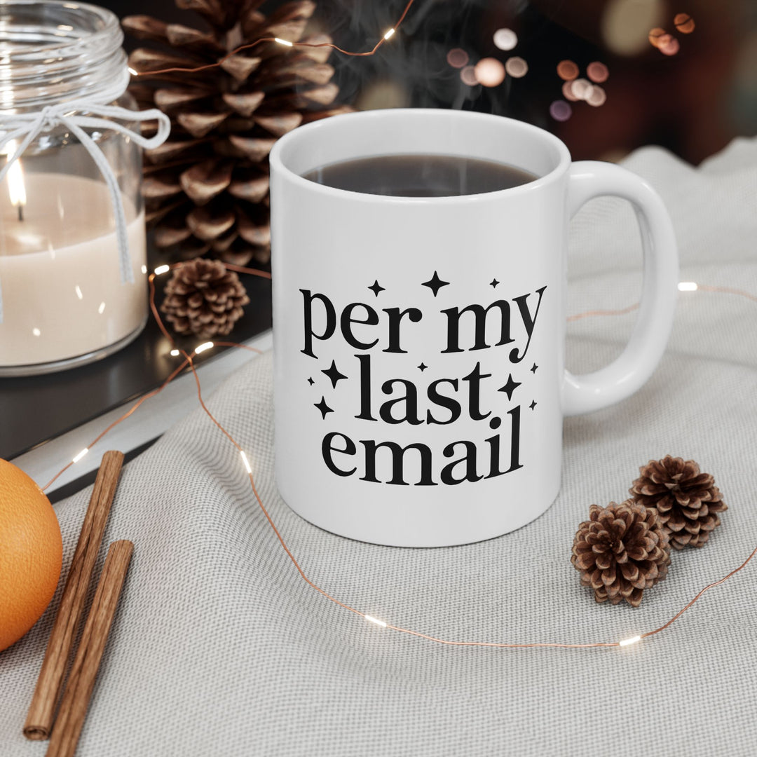 Per My Last Email Mug