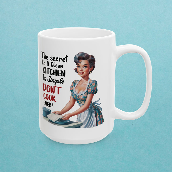 Housewife Don't Cook Ever Mug