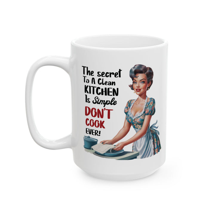 Housewife Don't Cook Ever Mug