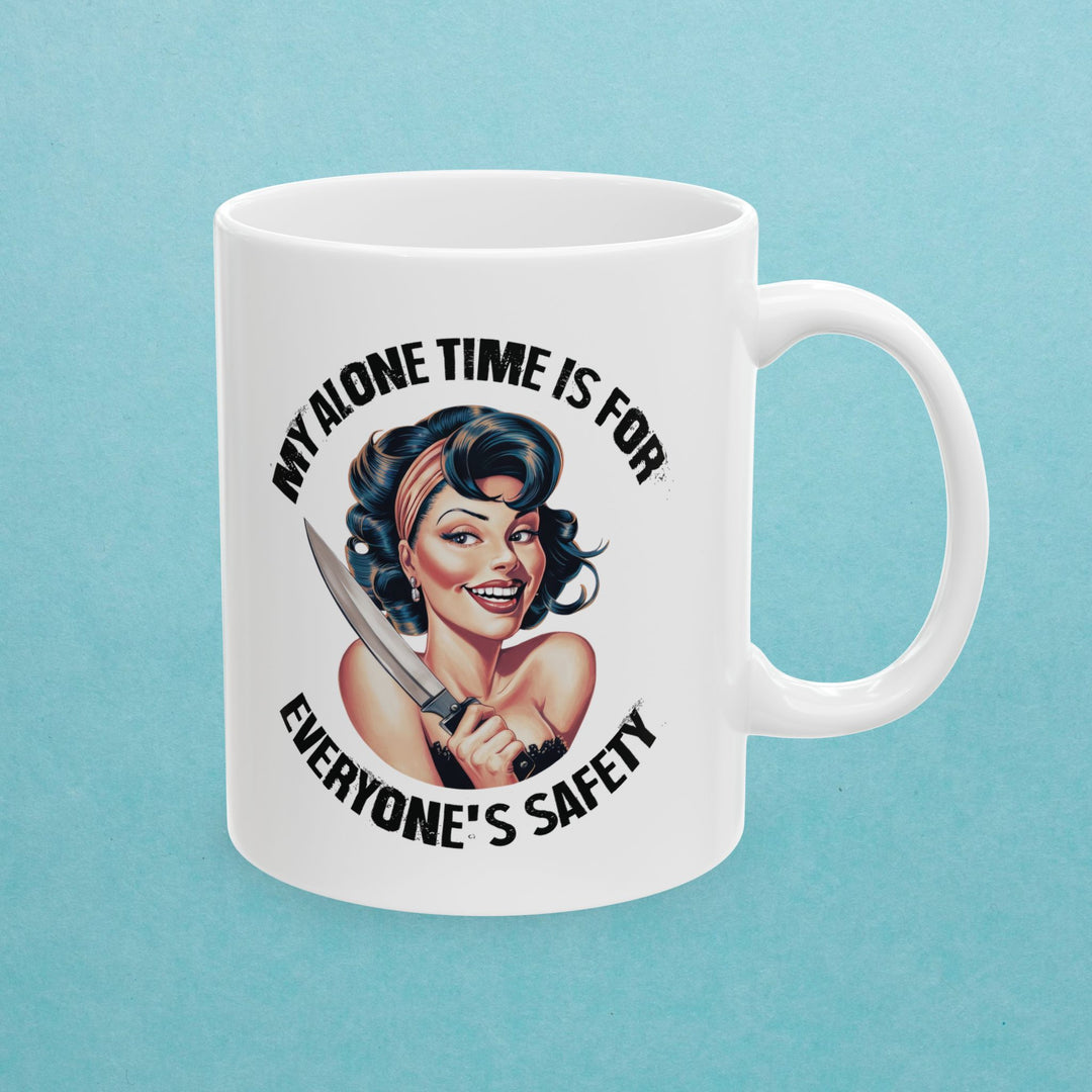 My Alone Time Is For Everyone's Safety Mug