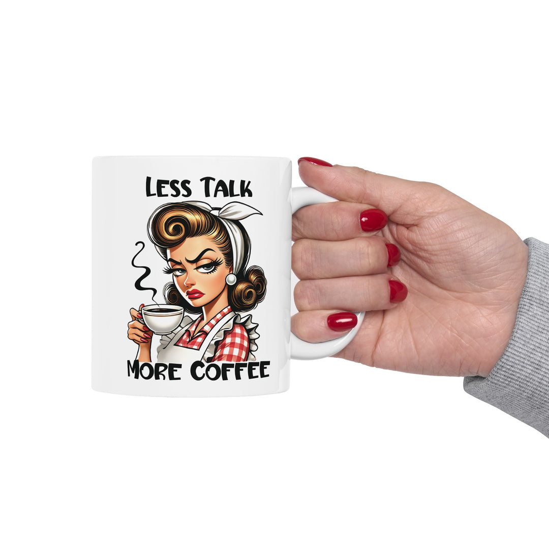 Less Talk More Coffee Mug