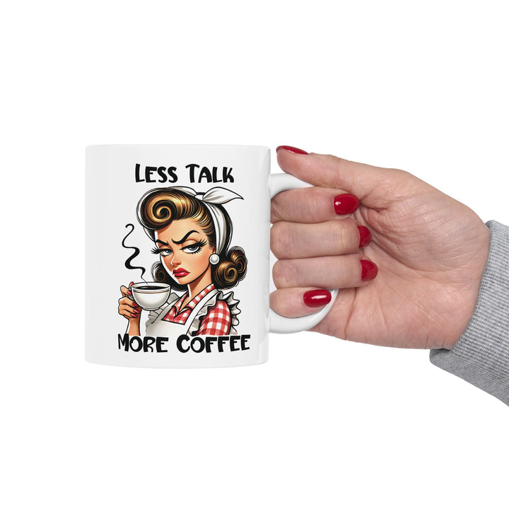 Less Talk More Coffee Mug