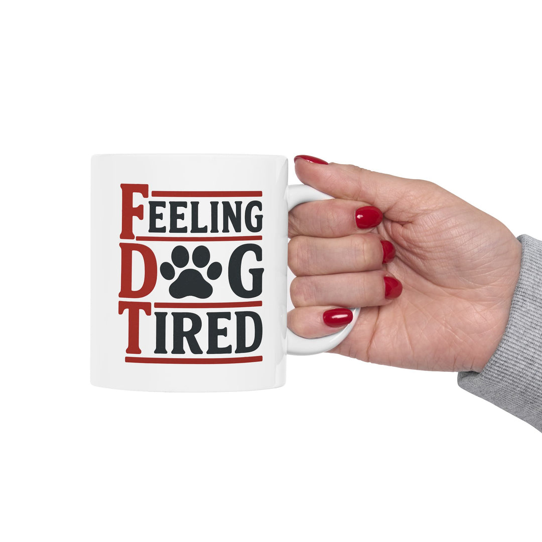 Feeling Dog Tired Mug