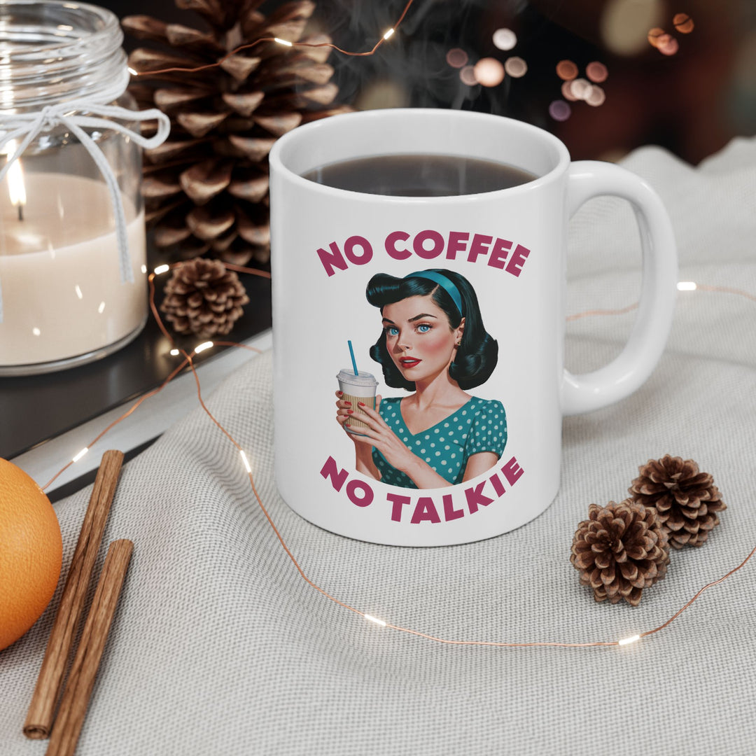 No Coffee, No Talkie Mug