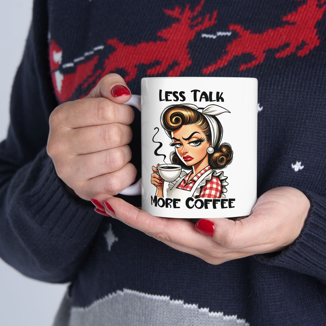 Less Talk More Coffee Mug