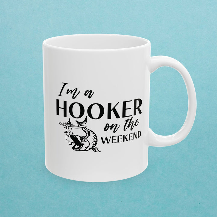 I Am A Hooker On The Weekend