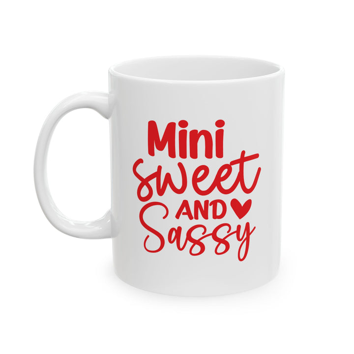 Mini Sweet And Sassy Mug