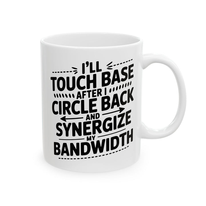 I'll Touch Base  Mug