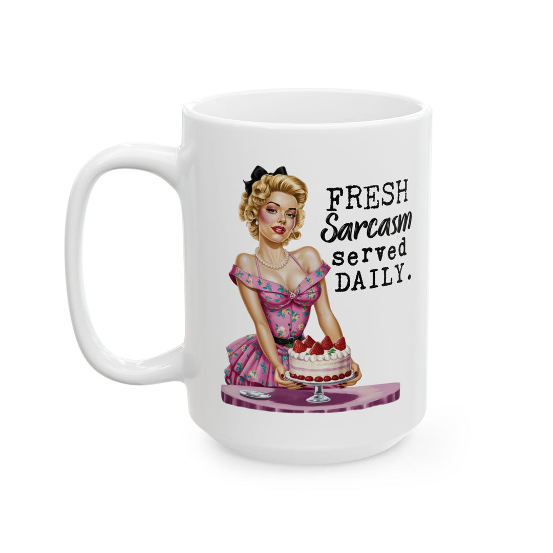Fresh Sarcasm Served Daily Mug