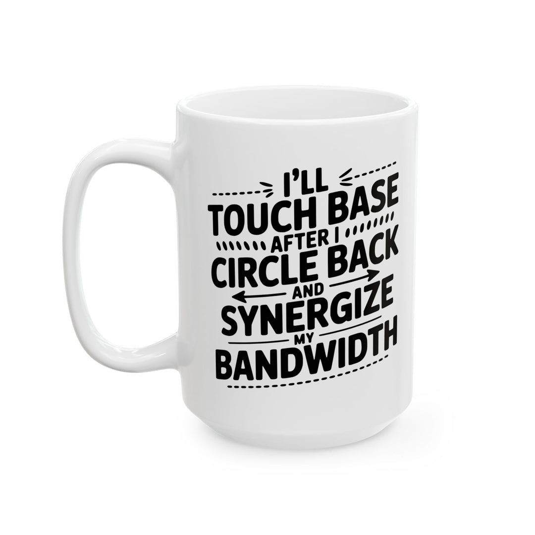 I'll Touch Base  Mug