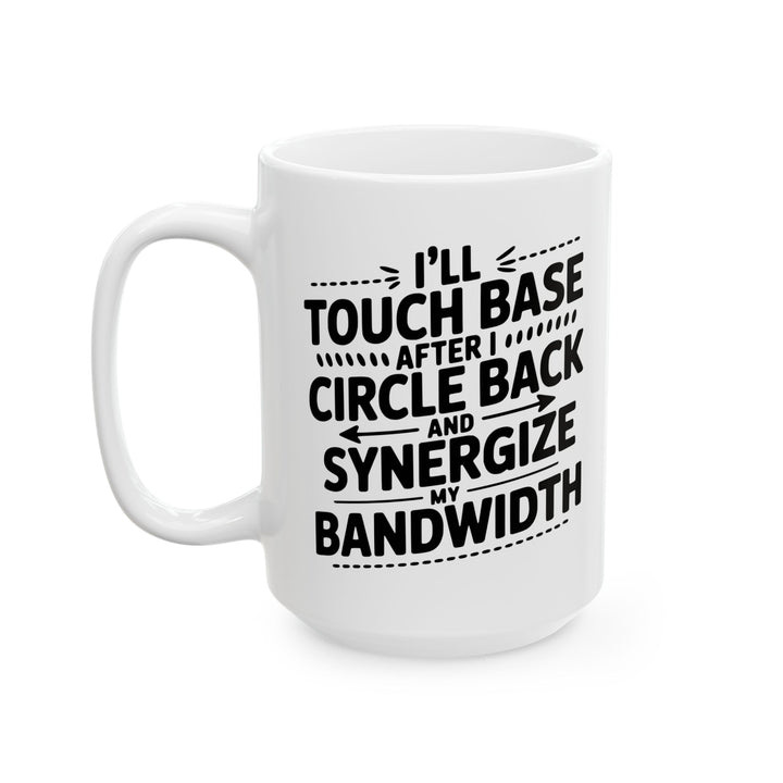 I'll Touch Base  Mug
