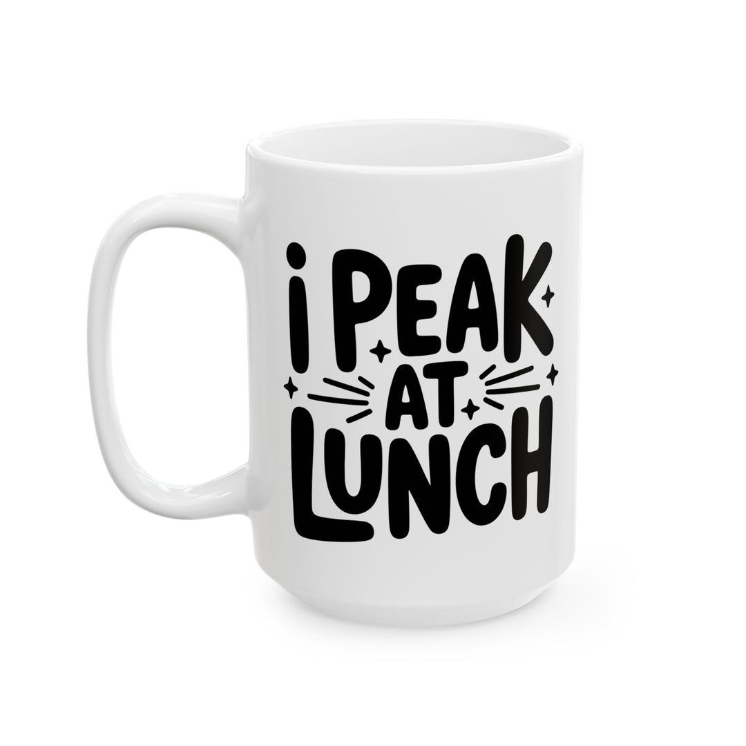 I Peak At Lunch Mug