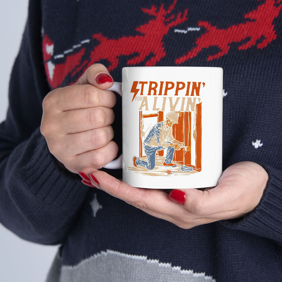 Trippin For A Livin Mug