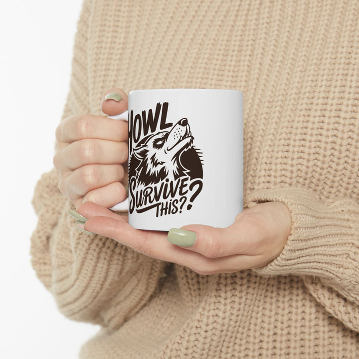 Howl I Survive This Mug