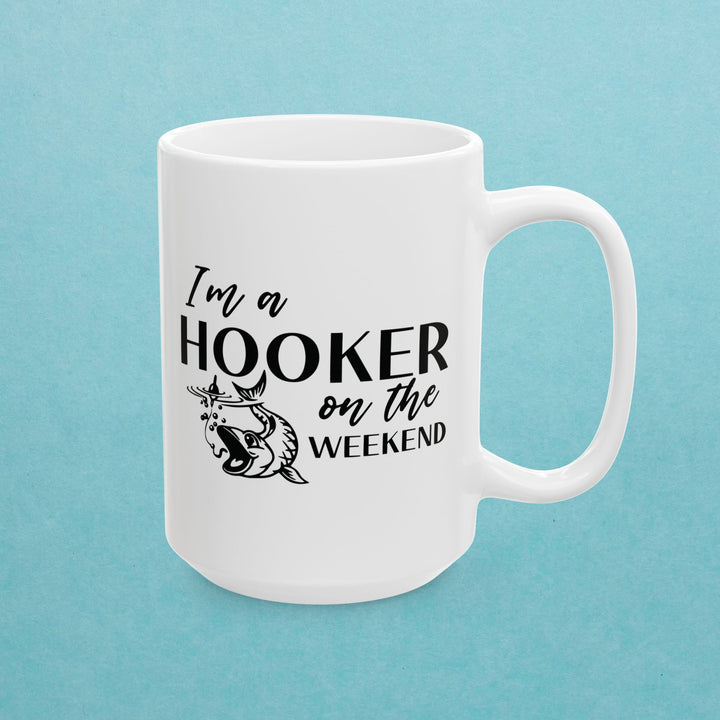 I Am A Hooker On The Weekend