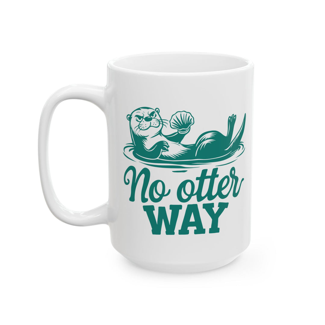 No Otter Way Mug