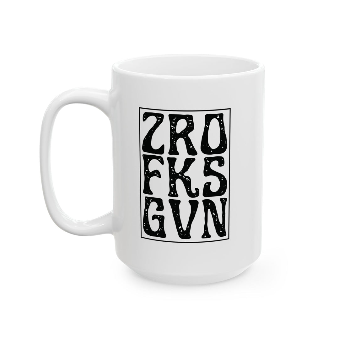 ZRO FKS GVN Mug