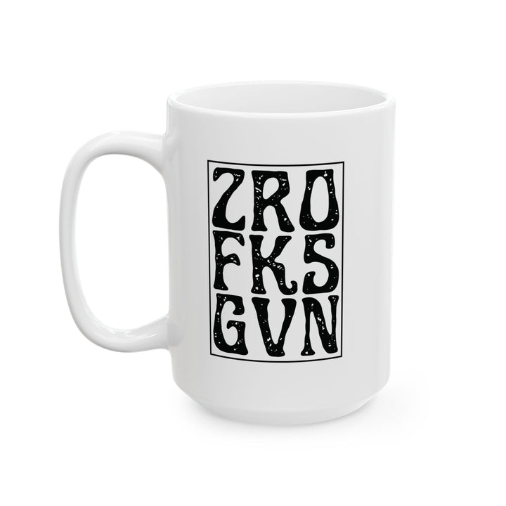 ZRO FKS GVN Mug