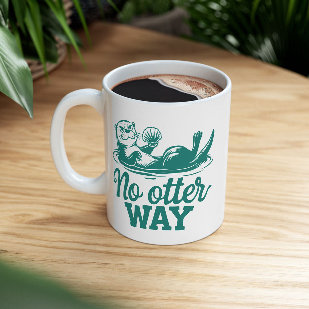 No Otter Way Mug