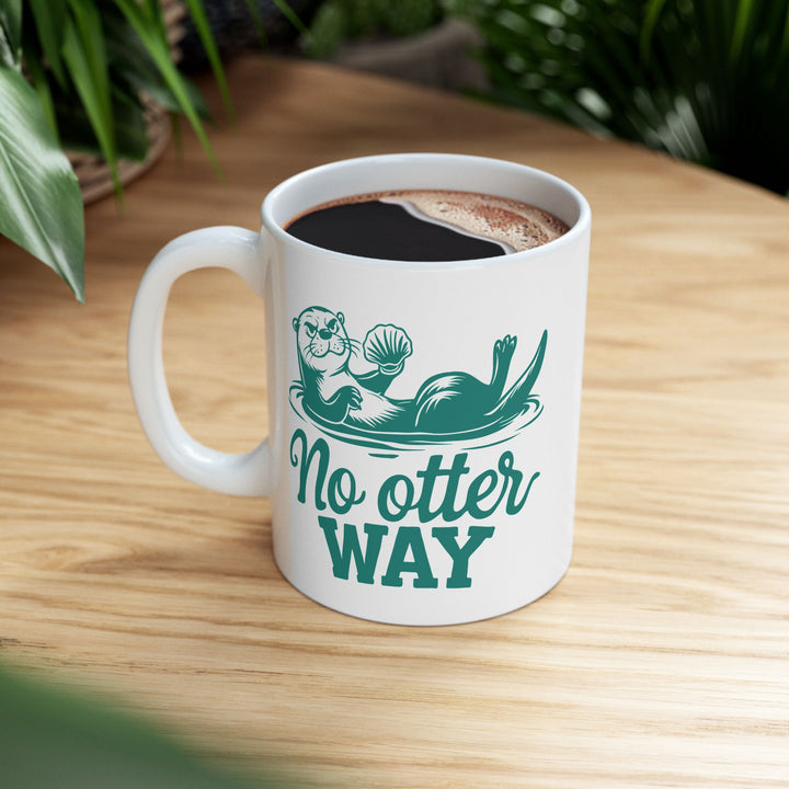No Otter Way Mug