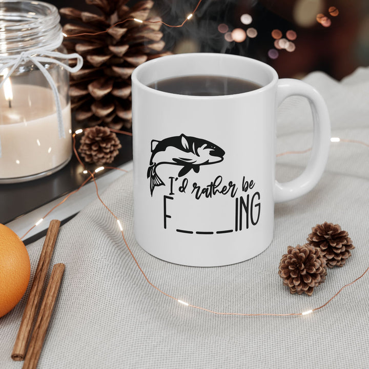 Id Rather Be F***ing Mug