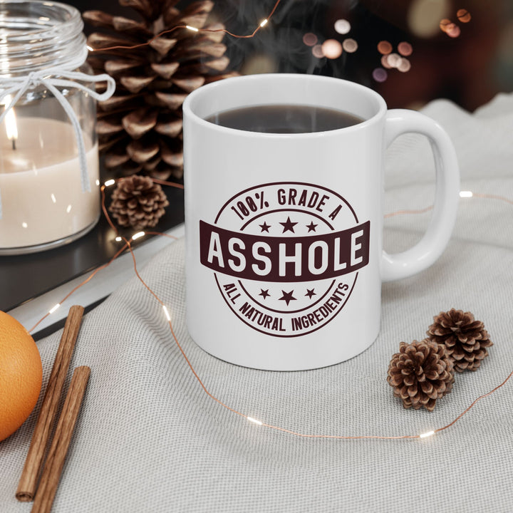 100% Grade A As*hole Mug