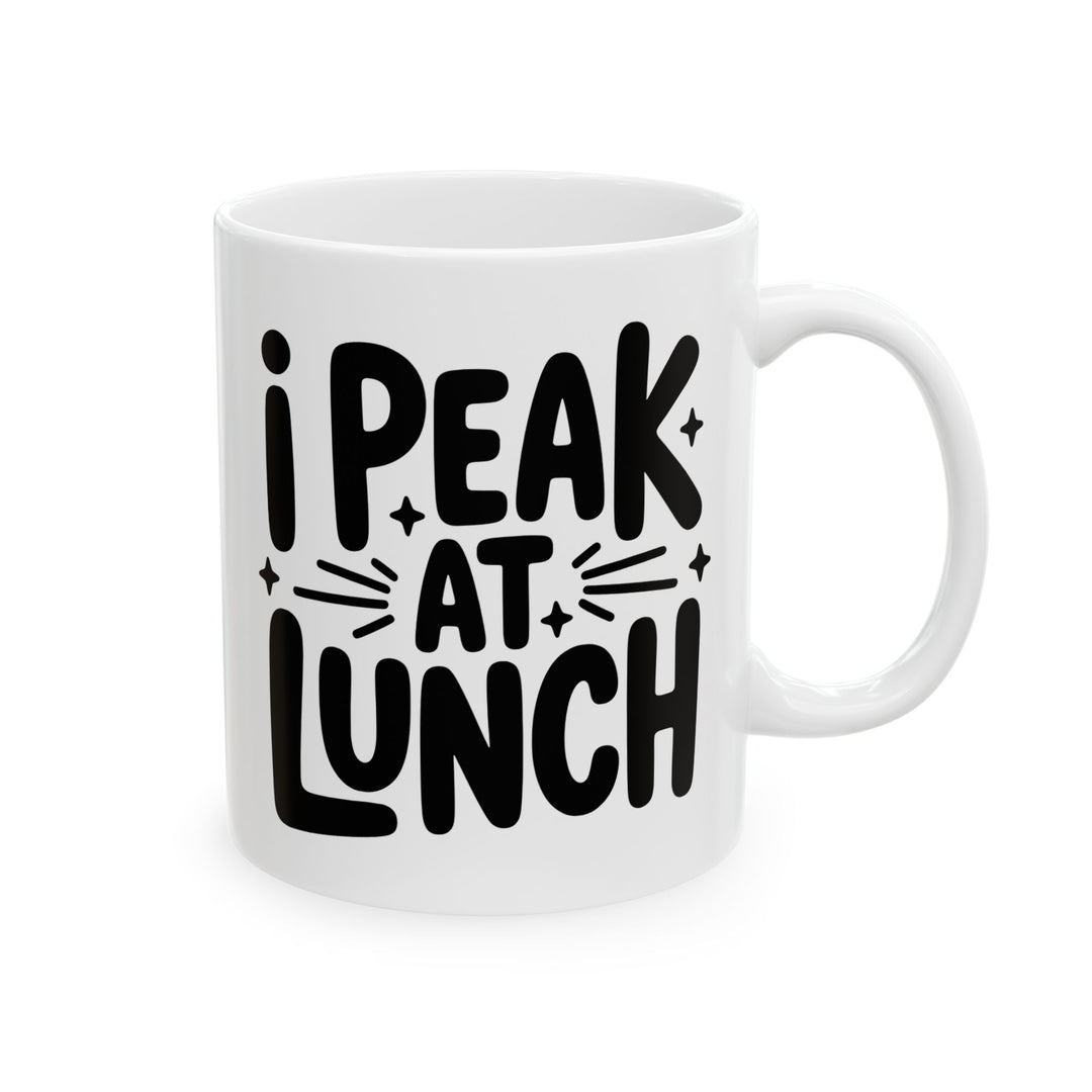 I Peak At Lunch Mug